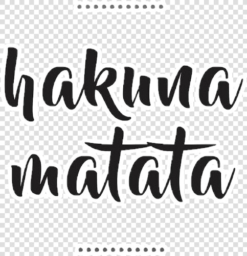   words  hakunamatata  lionsking  königderlöwen  disney   Hakuna Matata Quotes  HD Png DownloadTransparent PNG