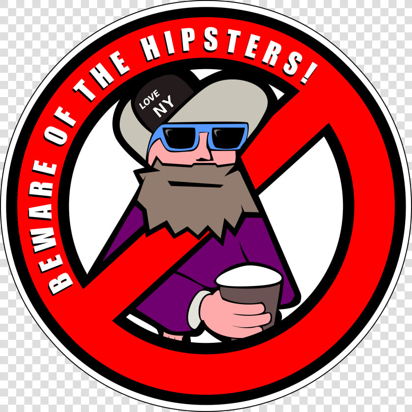 Beware Of The Hipsters Clip Arts   Clip Art  HD Png DownloadTransparent PNG