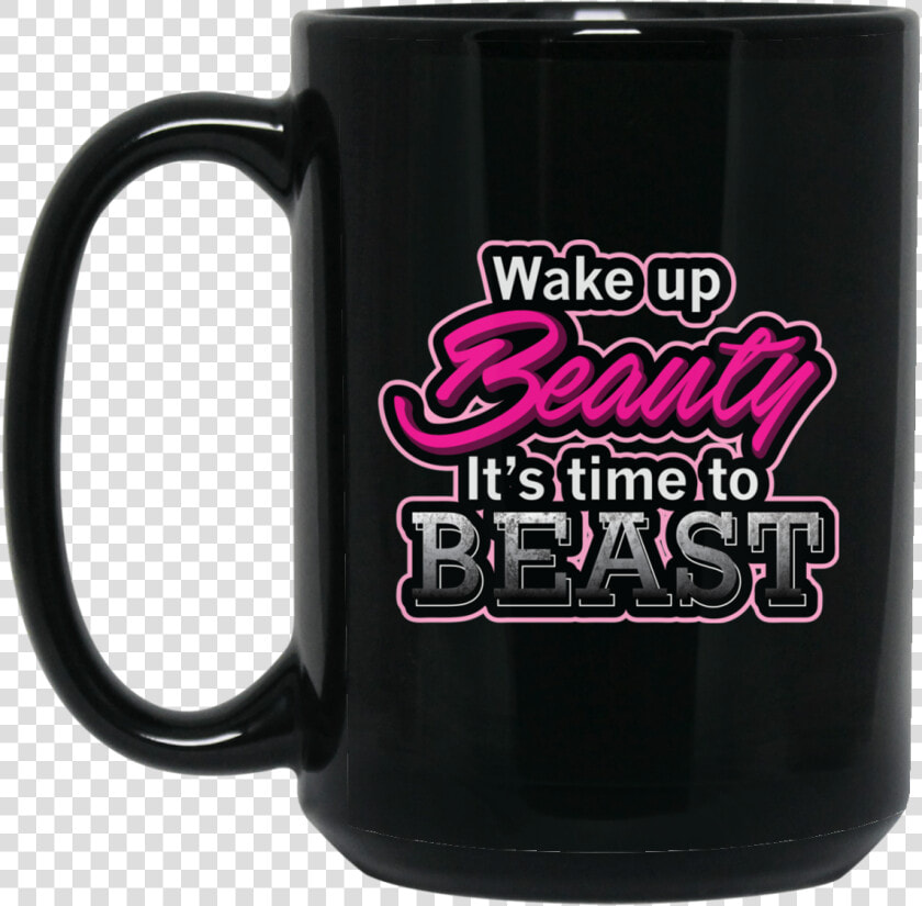 Wake Up Beauty  Beast Time   Mug  HD Png DownloadTransparent PNG