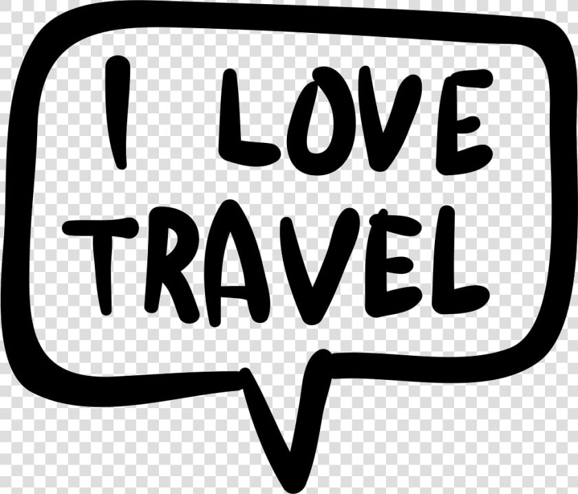 I Love Travel In Handmade Speech Bubble   Traveling Icon Png Free  Transparent PngTransparent PNG