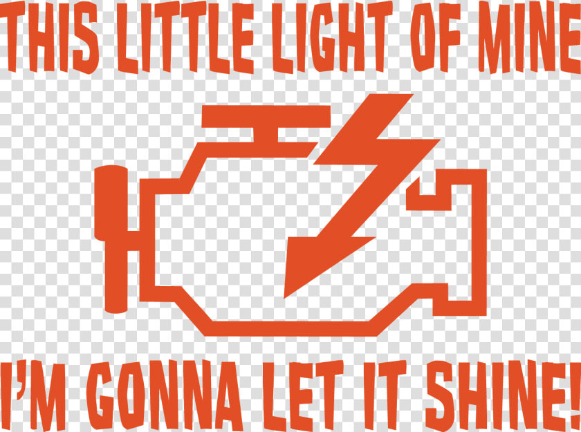 This Little Check Engine Light Shine Funny Car Window   Check Engine  HD Png DownloadTransparent PNG