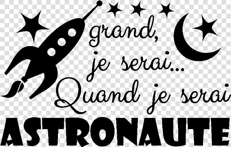 Quand Je Serai Grand Je Serai Astronaute  HD Png DownloadTransparent PNG