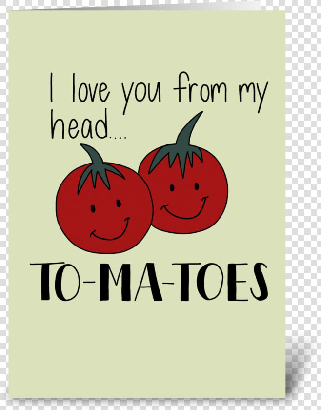 I Love You From My Head To Ma Toes Greeting Card   Love You From My Head To Ma Toes  HD Png DownloadTransparent PNG