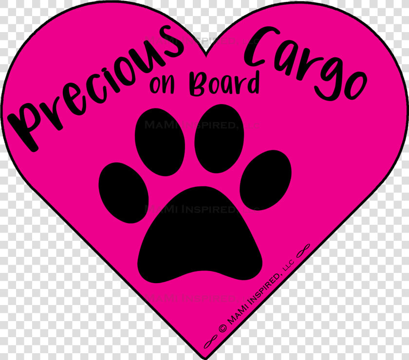 Precious Cargo On Board Dog On Board Paw Print Puppy   Tavas Myo  HD Png DownloadTransparent PNG