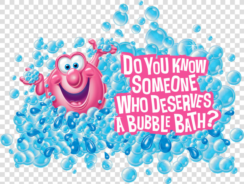 Do You Know Someone Who Deserves A Bubble Bath   National Bubble Bath Day 2019  HD Png DownloadTransparent PNG