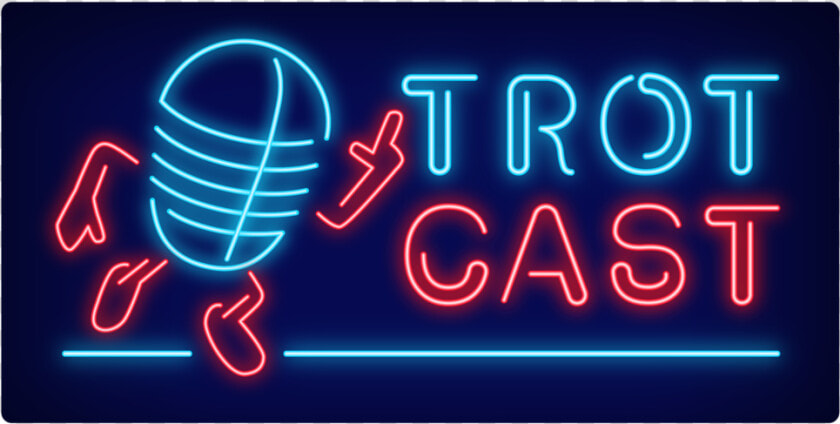 Trotcast lrg   Neon Sign  HD Png DownloadTransparent PNG