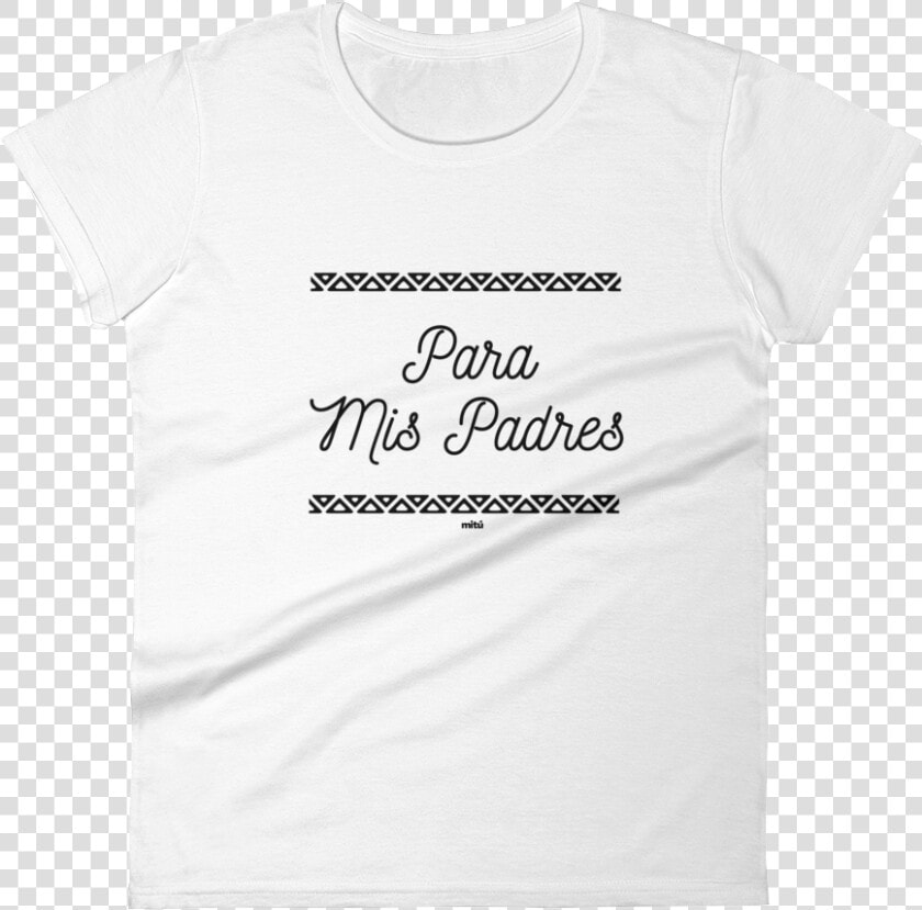 Para Mis Padres Shirt Woman White Class Lazyload   Active Shirt  HD Png DownloadTransparent PNG