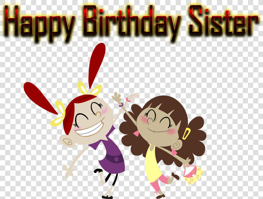 Happy Birthday Sister Png Free Background   Happy Birthday Sister Png  Transparent PngTransparent PNG