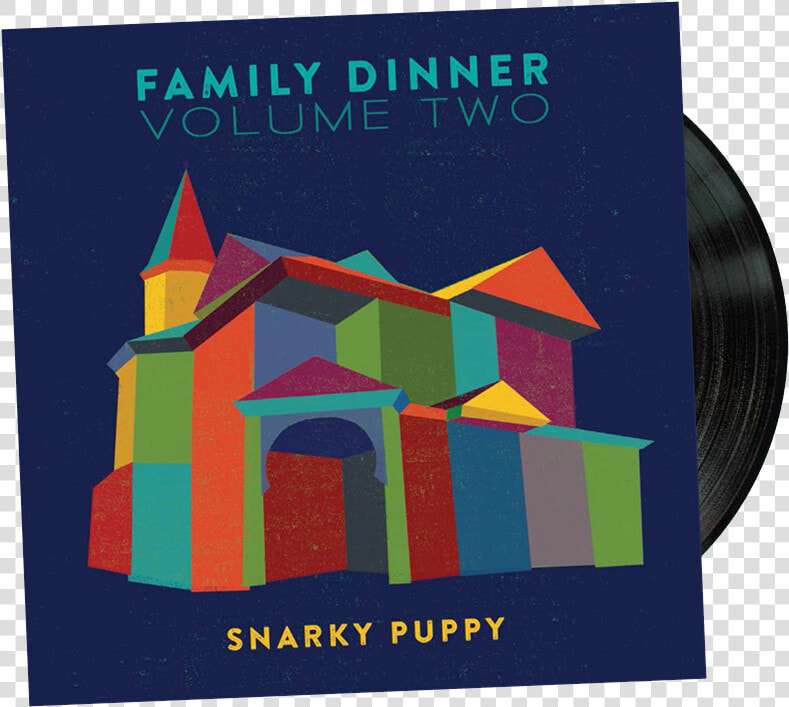 Family Dinner Vol   Snarky Puppy Family Dinner Volume 2  HD Png DownloadTransparent PNG