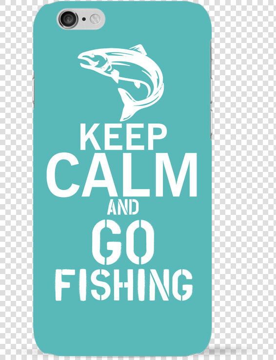 Coque 3d Iphone 6 Keep Calm Fishing Par Original T shirt   Vada A Bordo  HD Png DownloadTransparent PNG