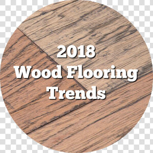 What Are The Top 2019 Flooring Trends   Wood Flooring  HD Png Download