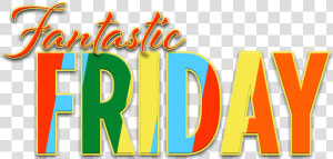 Expression  Emotion  Motivation  Friday  Fantastic   Thank God Its Friday Png  Transparent Png