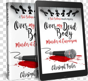 Over My Dead Body Murder At Eurovision  HD Png Download