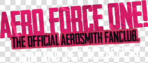 Aero Force One The Official Aerosmith Fanclub   Carmine  HD Png Download