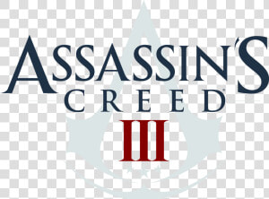 Assassin S Creed Iii   Assassin  39 s Creed Iii  HD Png Download