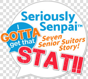 Seriously Senpai  I Gotta Get That Seven Senior Suitors  HD Png Download