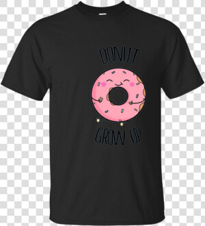 Donut Grow Up T shirt Cute Kawaii Food Shirt   T shirt  HD Png Download