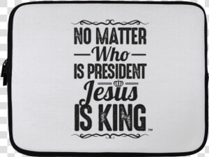 Jesus Is King Laptop Sleeve   Wristlet  HD Png Download