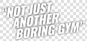 Not Just Another Boring Gym   Poster  HD Png Download