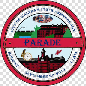 135th Parade Logo Transparent   Waltham  HD Png Download