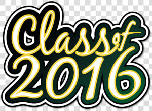 Amazing High School Graduation Clipart 2016 Illustration   Class Of 2016 Transparent  HD Png Download