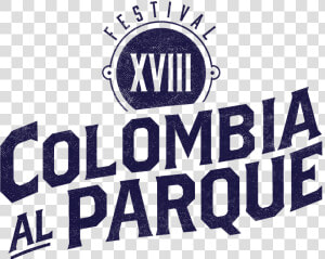 Colombia Al Parque   Colombia Al Parque 2019  HD Png Download