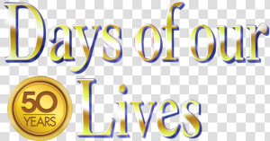 Days Of Our Lives Text  HD Png Download