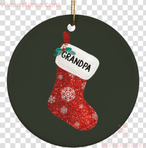 Family Christmas Ornaments Grandpa S Christmas Sock   Christmas Ornament  HD Png Download