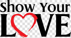 Show Your Love Text Graphic   Show Your Love Png  Transparent Png