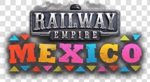 Railway Empire Dlc Mexico Logo Small   Railway Empire Mexico  HD Png Download