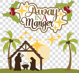 Transparent Christmas Nativity Png   Away In A Manger Clipart  Png Download