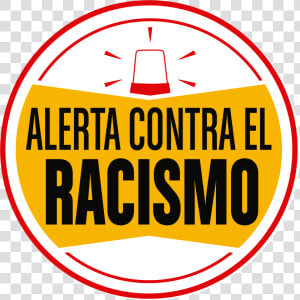 En Este Contexto Electoral Hemos Recibido Distintos   Alerta Contra El Racismo  HD Png Download