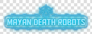 Mayan Death Robots   Png Download   Mayan Death Robots  Transparent Png