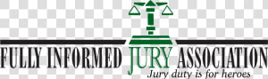 Fully Informed Jury Association  HD Png Download