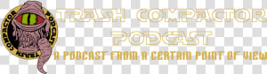 The Trash Compactor Podcast   Beige  HD Png Download