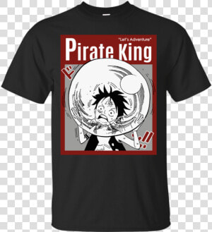 Luffy One Piece   There  39 s Really A Wolf Tshirt  HD Png Download