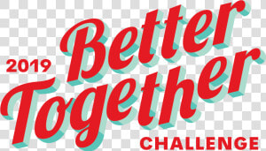 Better Together Challenge 2019 For Social Innovators    Calligraphy  HD Png Download