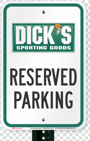 Reserved Parking Sign  Dicks Sporting Goods   Dick  39 s Sporting Goods Coupons  HD Png Download