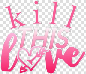  blackpink  lyric  song  killthislove  kpop  heart   Graphic Design  HD Png Download