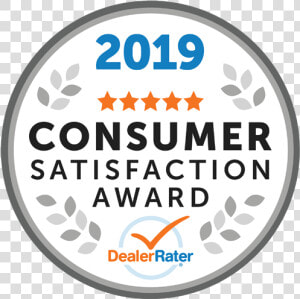 2019 Dealerrater Consumer Satisfaction Award   Dealer Rater Award 2019  HD Png Download