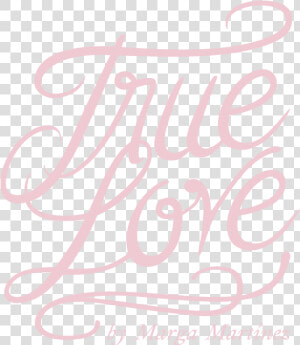 True Love Joyas   Calligraphy  HD Png Download