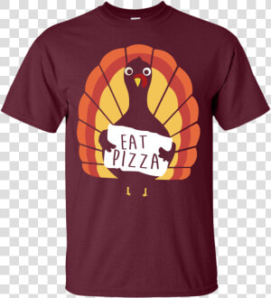 Eat Pizza Thanksgiving Funny Turkey Pizza T Shirt   Funny Thanksgiving Sweaters  HD Png Download