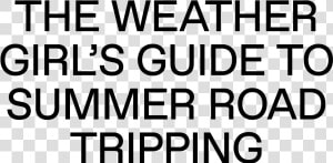 The Weather Girl’s Guide To Summer Road Tripping   Europäische Union  HD Png Download