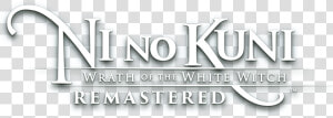 Nohud Wiki   Ni No Kuni Wrath Of The White Witch Remastered Logo  HD Png Download