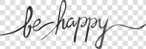 By Yenty Jap Fake Tattoo  Be Happy   Calligraphy Tyler  HD Png Download