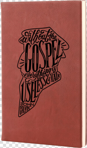 Without The Gospel Leatherette Hardcover Journal   Wallet  HD Png Download