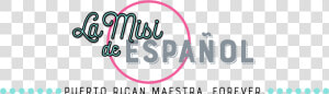 La Misi De Español   Graphic Design  HD Png Download