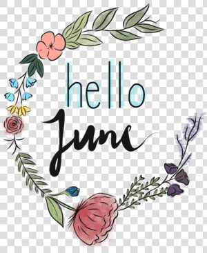 Transparent June Clip Art   Transparent Hello June Clipart  HD Png Download