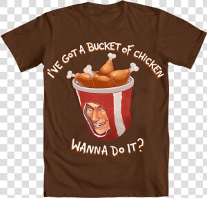 Hot Topic Png   Have A Bucket Of Chicken Wanna Do  Transparent Png