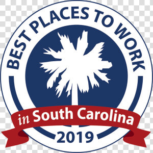 2019 Best Places To Work In South Carolina   Best Places To Work In South Carolina  HD Png Download